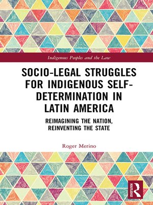 cover image of Socio-Legal Struggles for Indigenous Self-Determination in Latin America